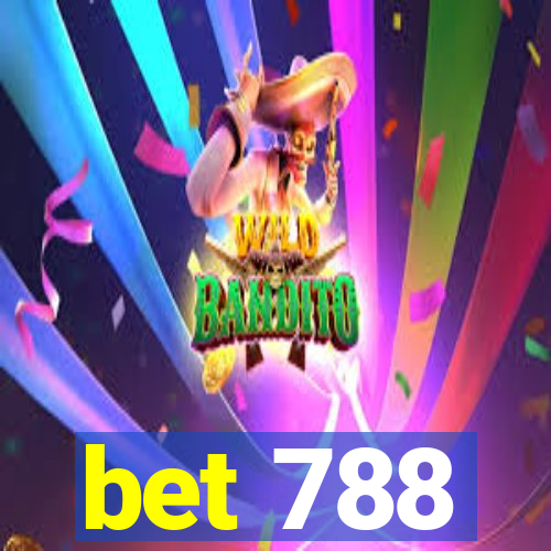 bet 788