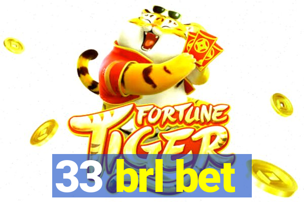 33 brl bet