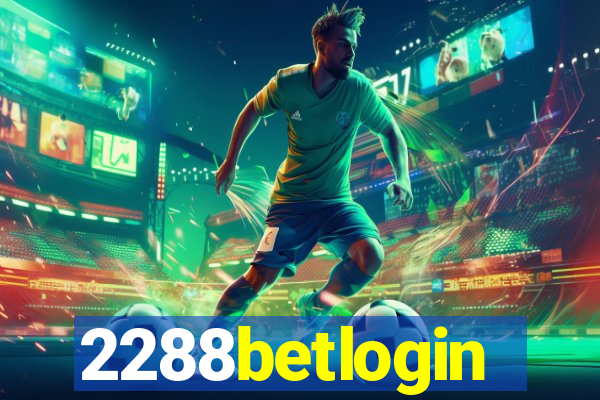 2288betlogin