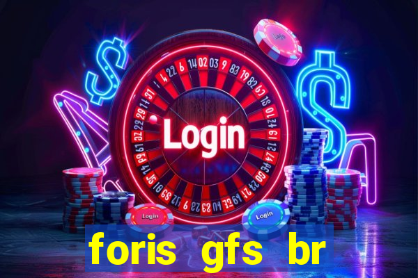 foris gfs br instituicao de pagamento ltda