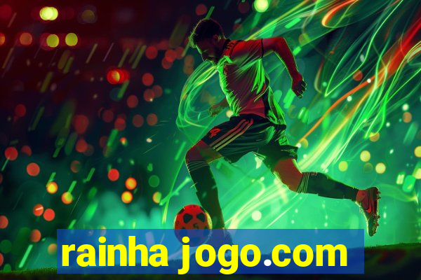 rainha jogo.com