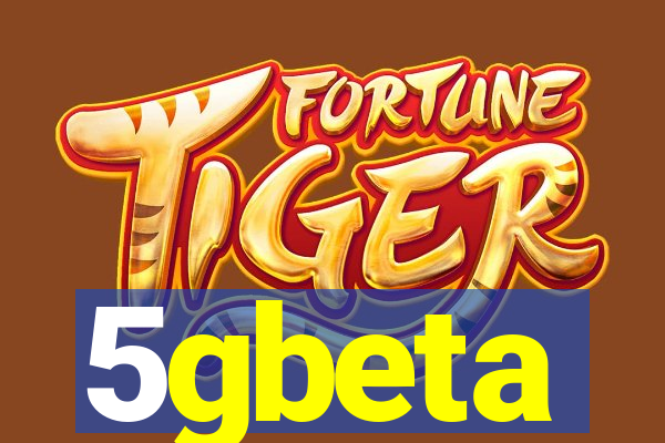 5gbeta