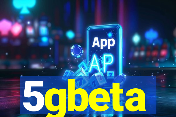 5gbeta