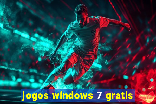 jogos windows 7 gratis