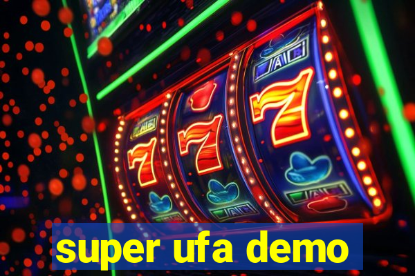 super ufa demo