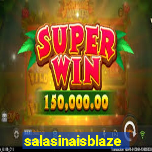 salasinaisblaze