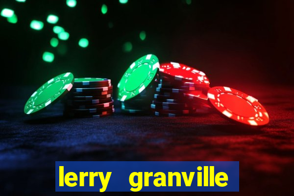 lerry granville reclame aqui