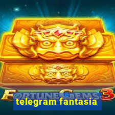 telegram fantasia