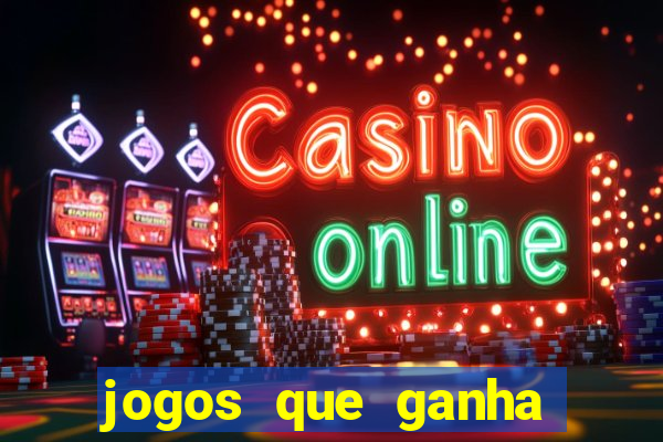 jogos que ganha dinheiro sem depositar