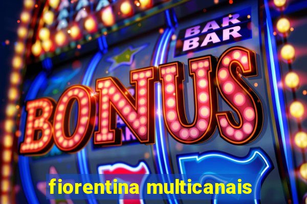 fiorentina multicanais