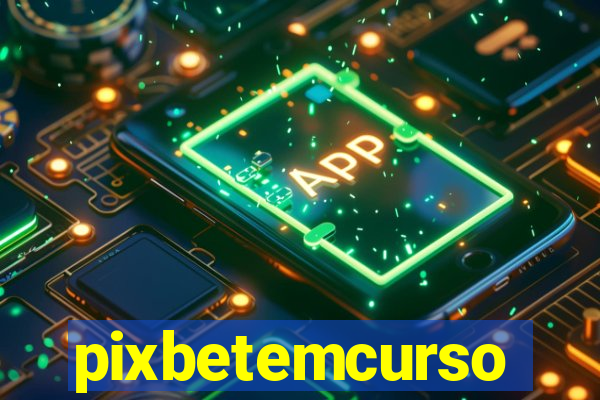 pixbetemcurso