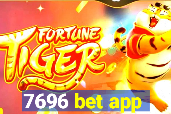 7696 bet app