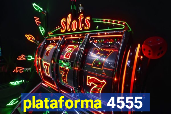 plataforma 4555