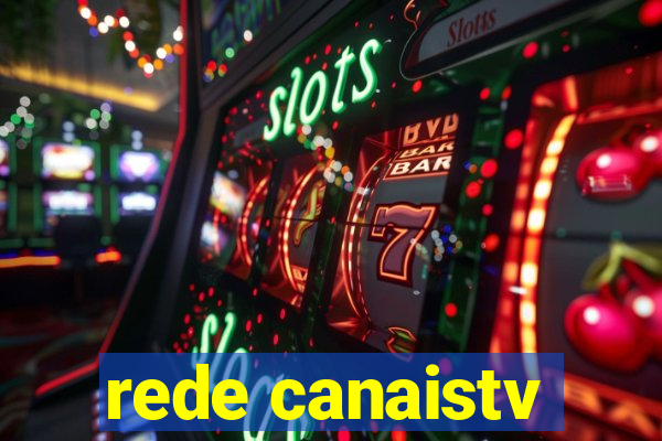 rede canaistv