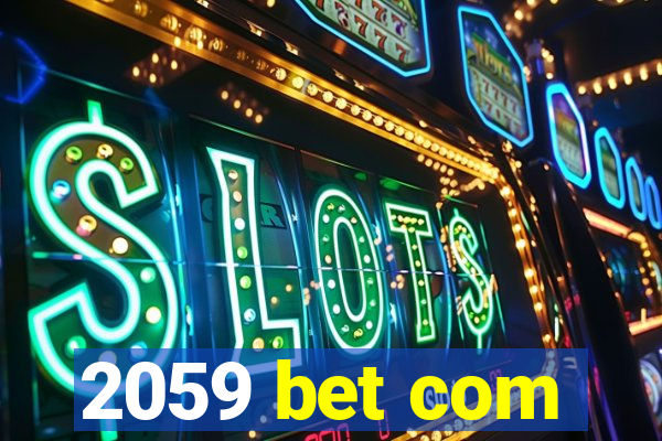 2059 bet com