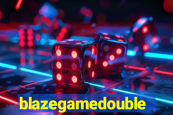 blazegamedouble