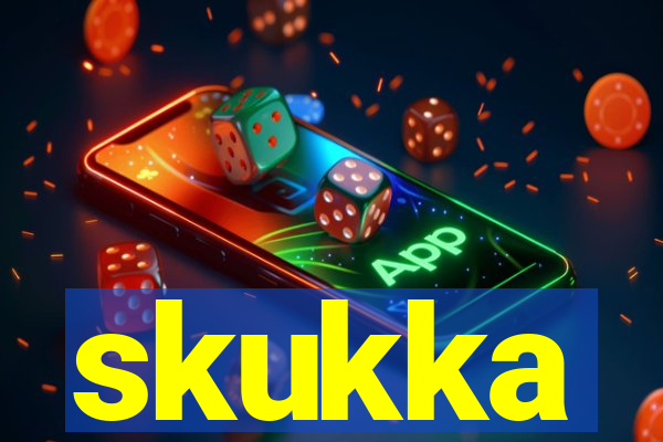 skukka