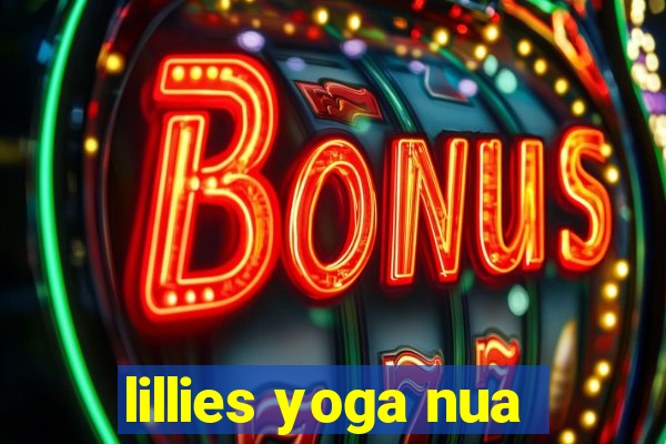 lillies yoga nua