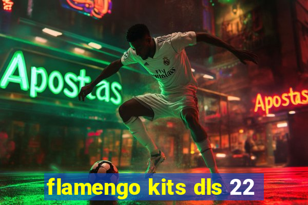 flamengo kits dls 22