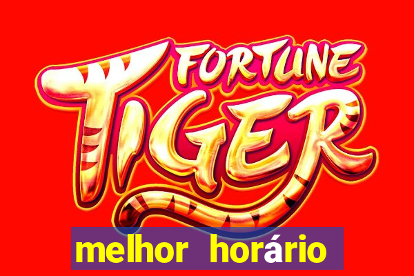 melhor horário para jogar fortune tiger a tarde