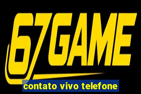 contato vivo telefone