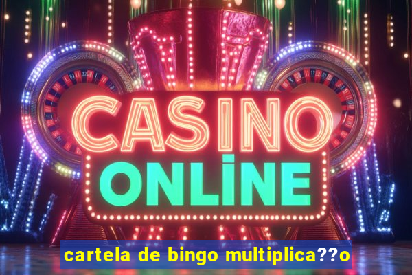 cartela de bingo multiplica??o