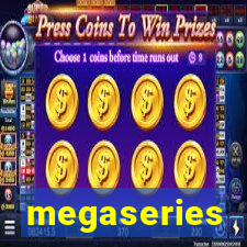 megaseries