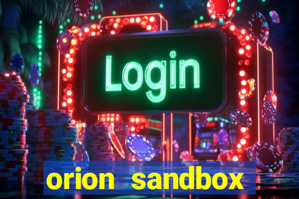 orion sandbox enhanced jogos 360