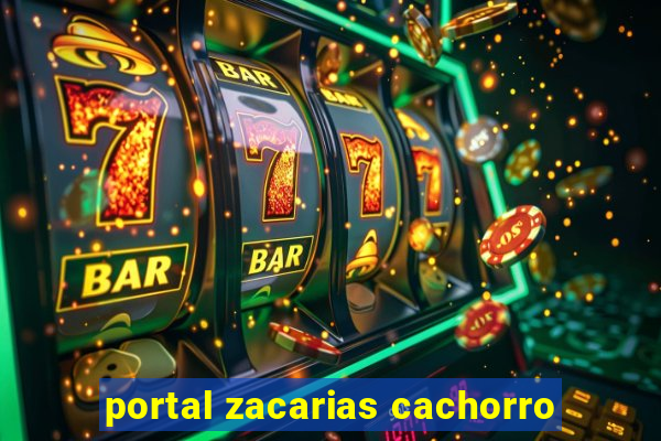 portal zacarias cachorro