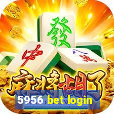 5956 bet login