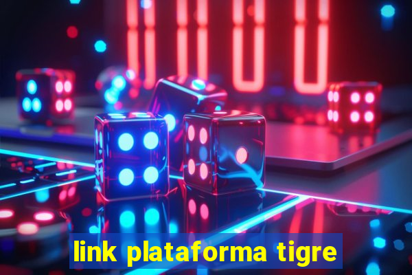 link plataforma tigre