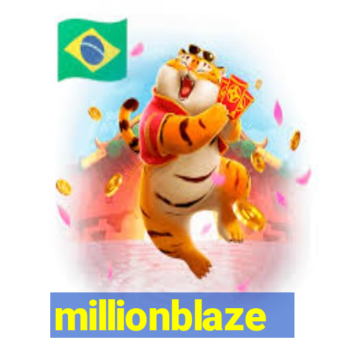 millionblaze