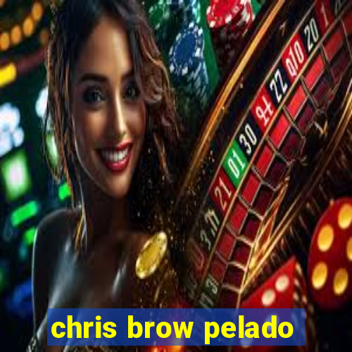 chris brow pelado