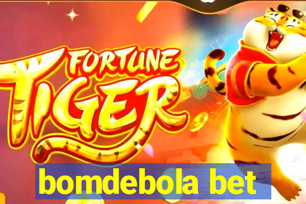 bomdebola bet