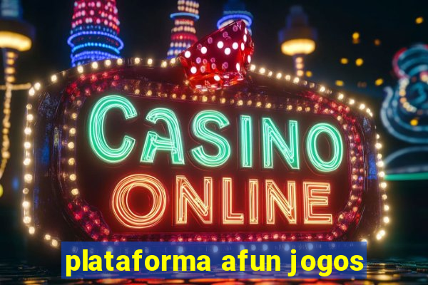 plataforma afun jogos