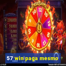 57 win paga mesmo