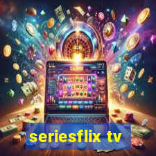 seriesflix tv