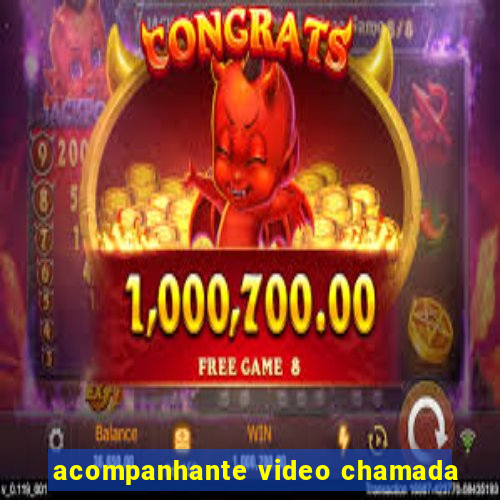 acompanhante video chamada