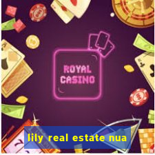 lily real estate nua