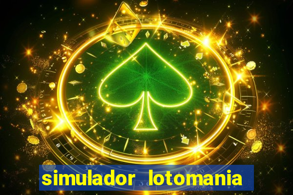 simulador lotomania - lotodicas