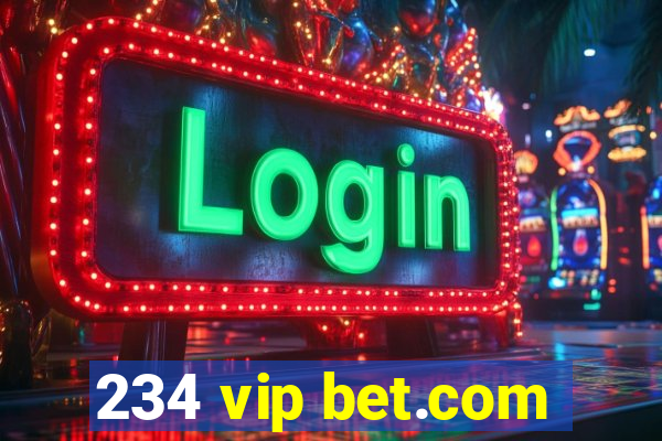 234 vip bet.com