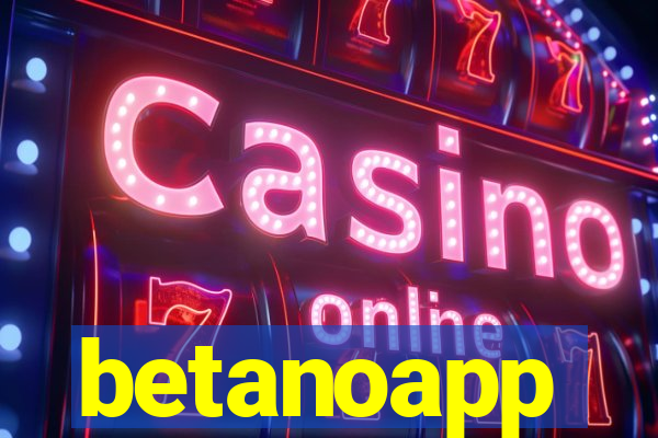 betanoapp