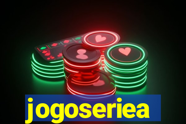 jogoseriea