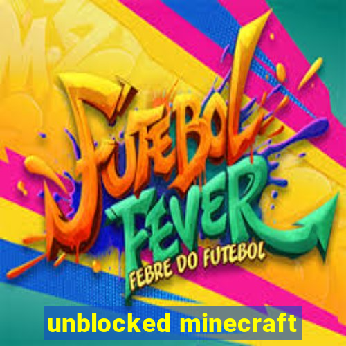 unblocked minecraft