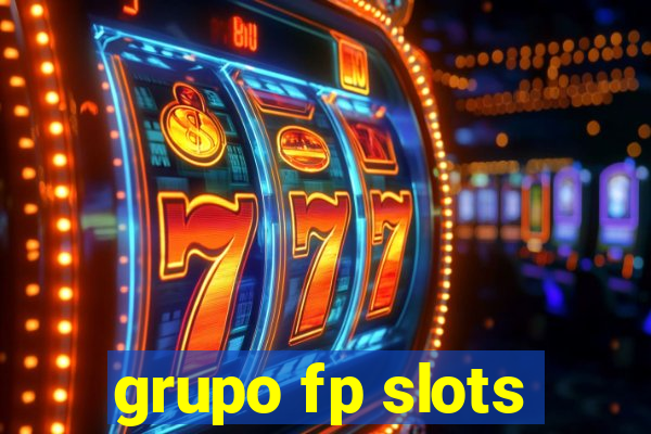 grupo fp slots