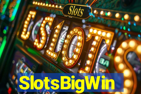 SlotsBigWin