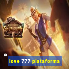 love 777 plataforma