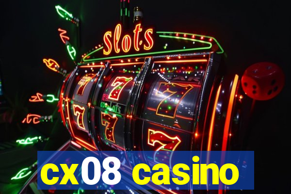 cx08 casino