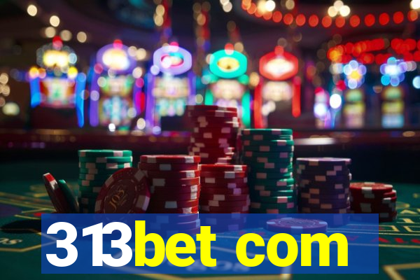 313bet com