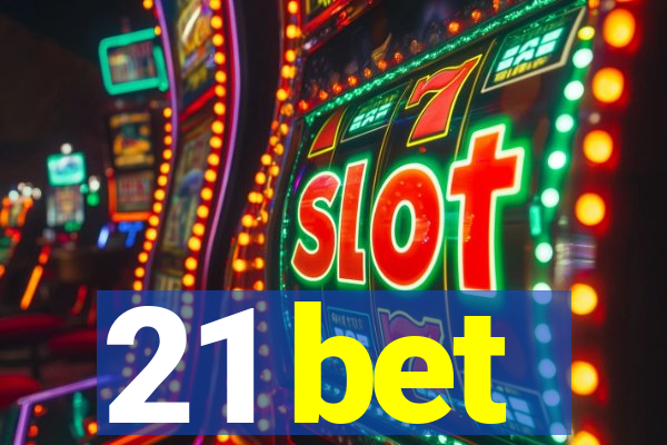 21 bet